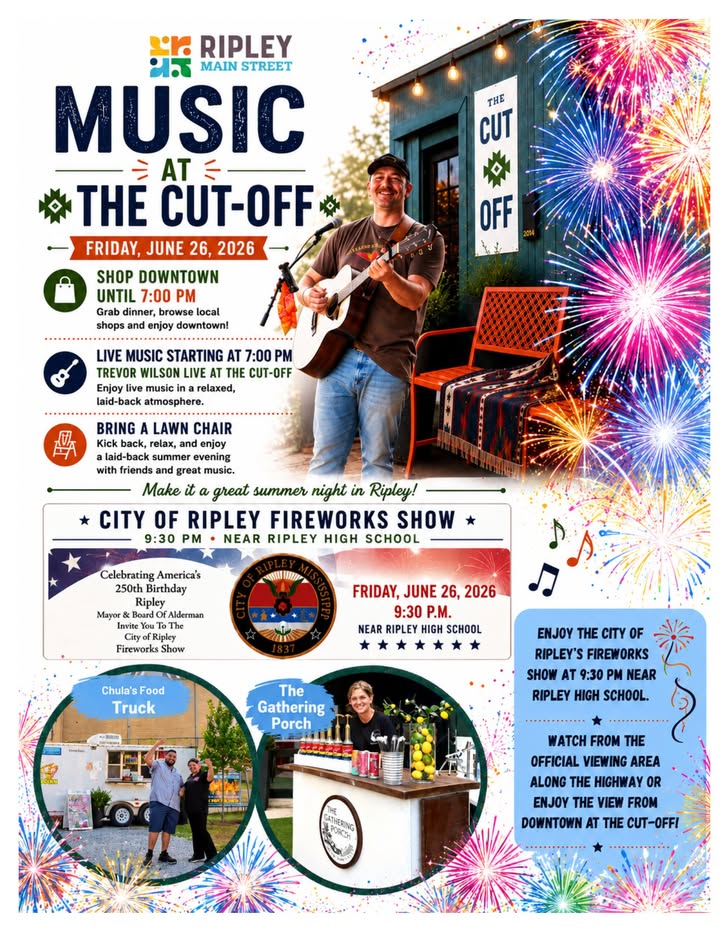 Downtown Ripley Gearing Up for Summer Celebration with Live Music, Food, and Fireworks